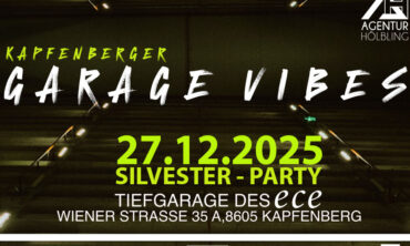 GARAGE VIBES: Silvester Party in der Tiefgarage des ECE Kapfenberg